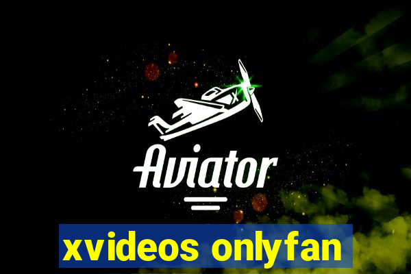 xvideos onlyfan